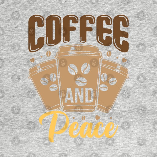 Coffee And Peace by HassibDesign